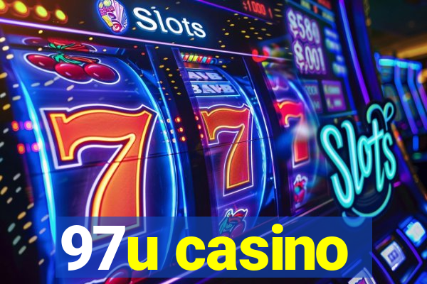 97u casino